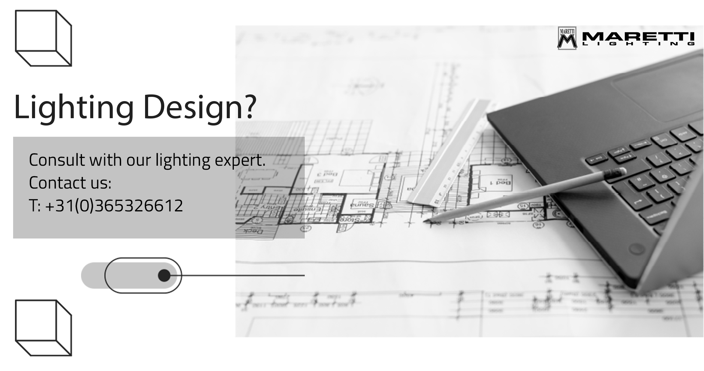 Personal advice and a lighting plan for your project